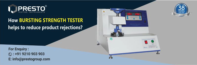 How Bursting Strength Tester helps to reduce product rejections